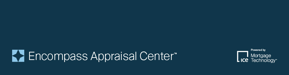 Encompass® Appraisal Center